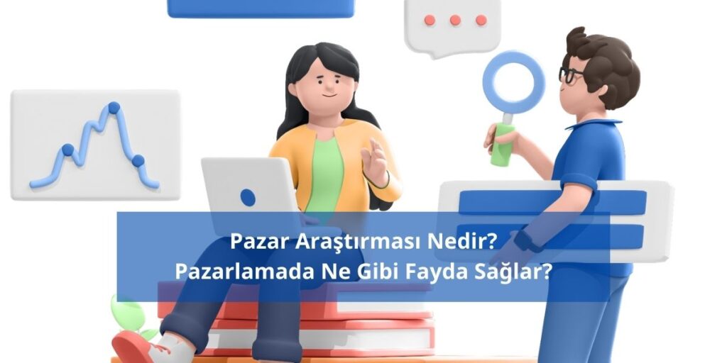 Pazar Araştırması Nedir? Pazarlamada Ne Gibi Faydalar Sağlar? İşte pazarlama stratejilerinizdeki başarıyı sağlayacak pazar araştırması önemi ve avantajları.