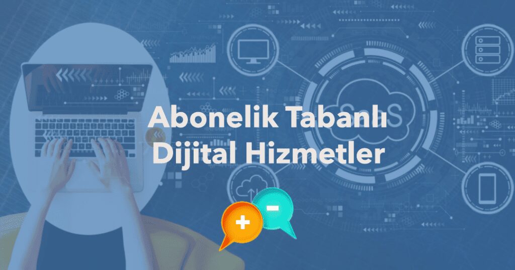 Abonelik-Tabanli-Dijital-Hizmetler