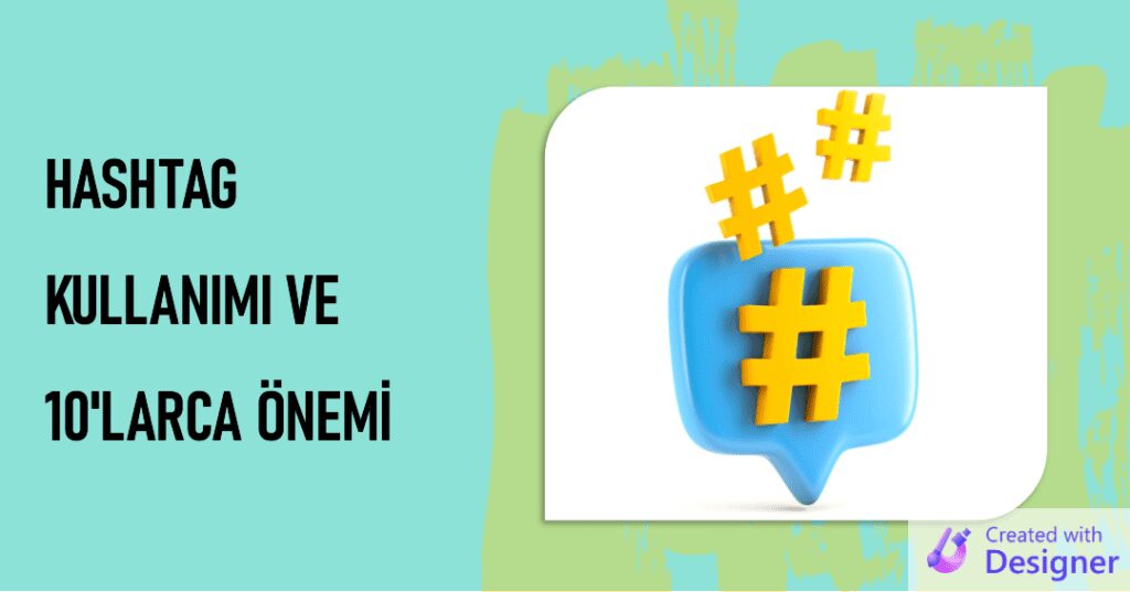 Hashtag-kullanimi-ve-10-onemli-bilgi