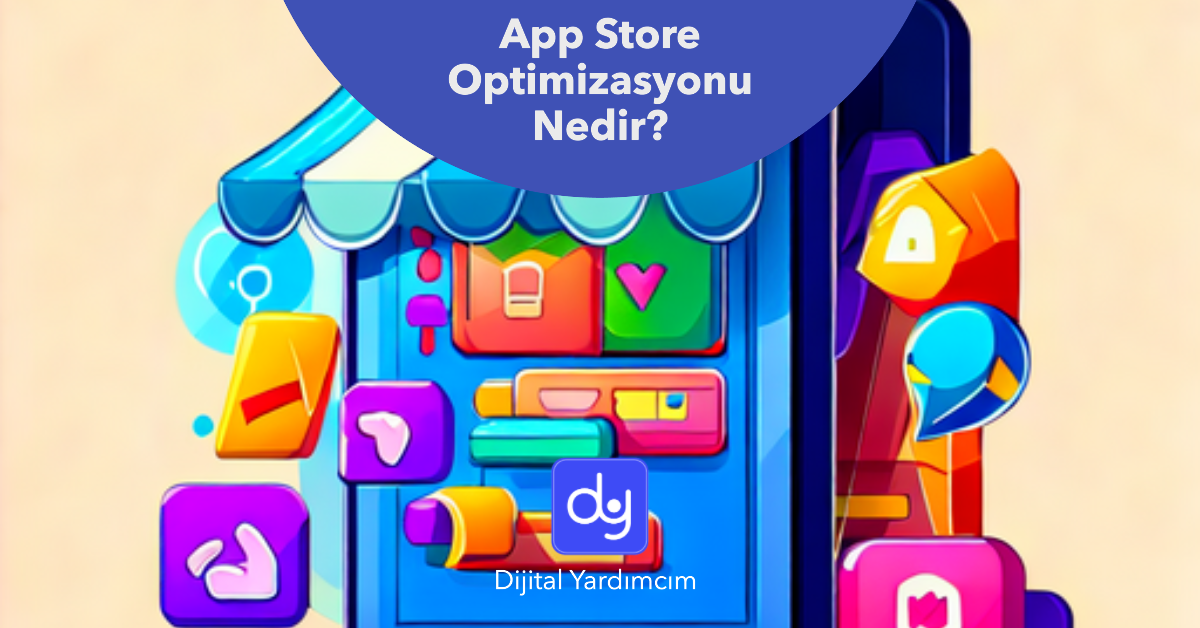 App Store Optimizasyonu Nedir