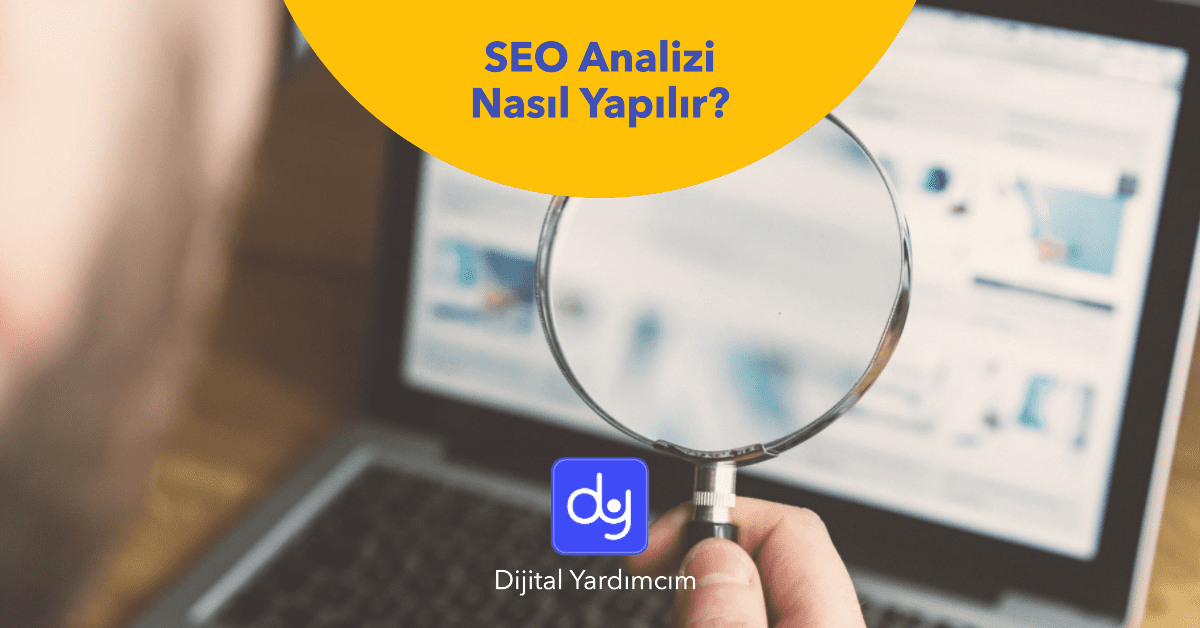 SEO Analizi Nasıl Yapılır?