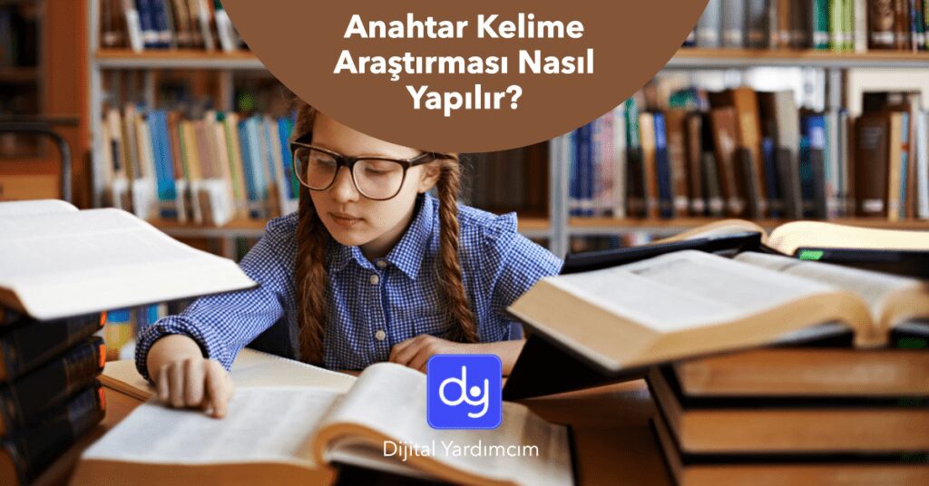 Anahtar Kelime Araştırması Nasıl Yapılır