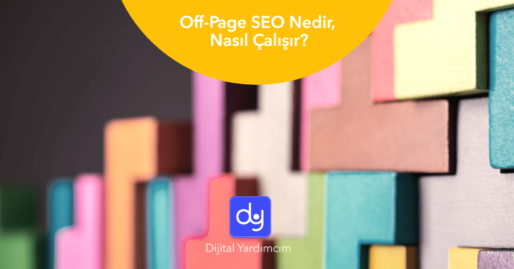 Off-Page SEO Nedir ve Nasıl Çalışır?