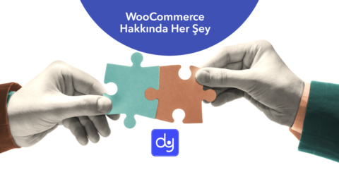 WooCommerce hakkında her şeyi açıklayan detaylı rehber.