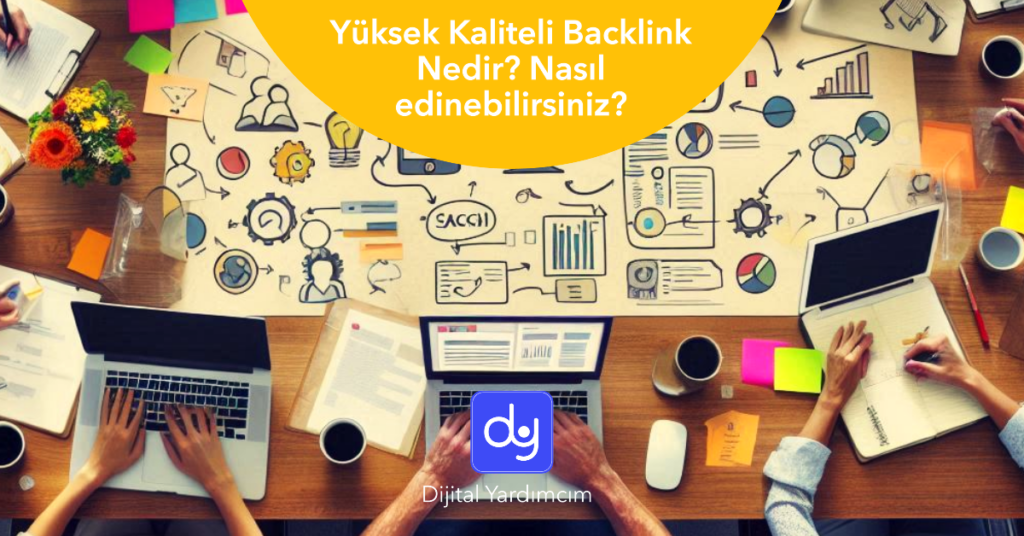 Yüksek kaliteli backlink edinme yöntemleri